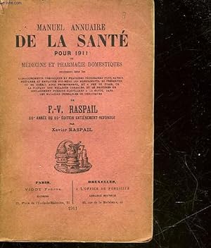 Bild des Verkufers fr MANUAIRE DE LA SANTE POUR 1911 OU MEDECINE ET PHARMACIE DOMESTIQUE zum Verkauf von Le-Livre