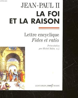 Image du vendeur pour LA FOI ET LA RAISON - LETTRE ENCYCLIQUE FIDES ET RATIO mis en vente par Le-Livre