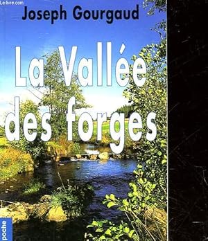 Seller image for LA VALLEE DES FORGES for sale by Le-Livre