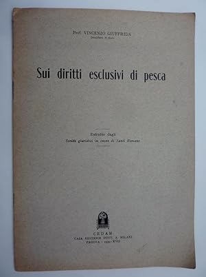 "SUI DIRITTI ESCLUSIVI DI PESCA Estratto dagli Scritti giuridici in onore di Santi Romano"