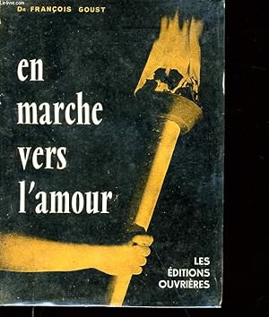 Seller image for EN MARCHE VERS L'AMOUR. for sale by Le-Livre