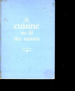 Seller image for LA CUISINE AU FIL DES SAISONS. for sale by Le-Livre