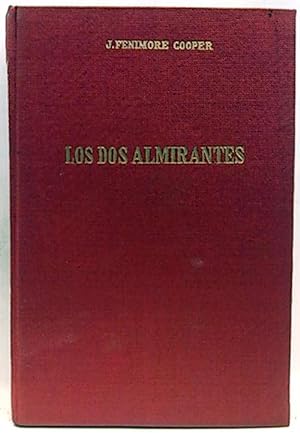 Seller image for Los Dos Almirantes for sale by SalvaLibros