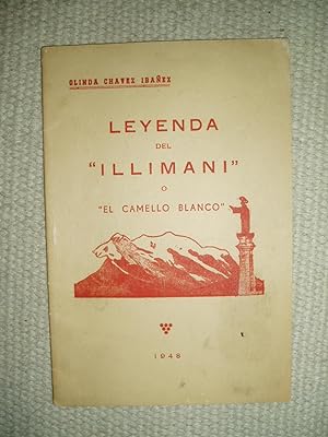 Imagen del vendedor de Leyenda del "Illimani" o "El camello blanco" : leyenda del libro de "Odiseas Bolivianas" de Olinda Chavez Ibaez a la venta por Expatriate Bookshop of Denmark