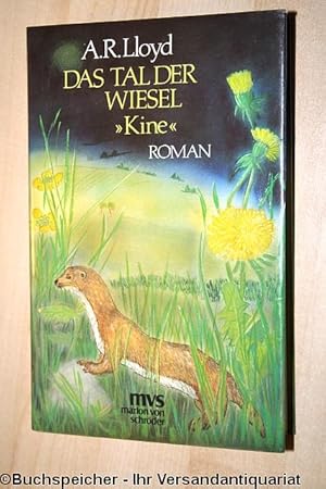 Das Tal der Wiesel : Roman = Kine