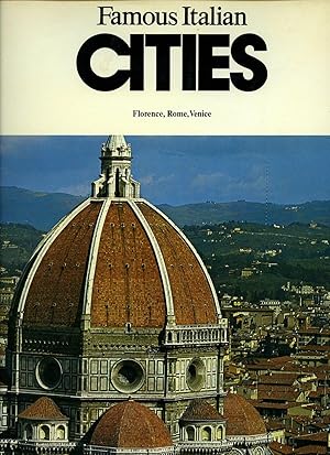 Seller image for Famous Italian Cities; Florence, Rome, Venice for sale by Little Stour Books PBFA Member