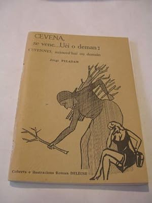 CEVENA , SE VENE. UEI O DEMAN , CEVENNES , AUJOURD' HUI OU DEMAIN