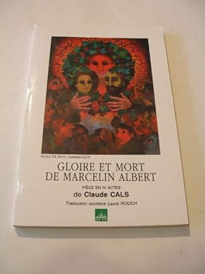 GLOIRE ET MORT DE MARCELIN ALBERT