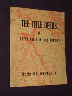 Image du vendeur pour The Title Deeds of Egypt, Palestine and Arabia mis en vente par BOOKBARROW (PBFA member)