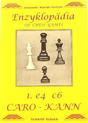 Enzyklopädie der Schachpartien und Schachvarianten. 1. e4 c6 Caro-Kann.