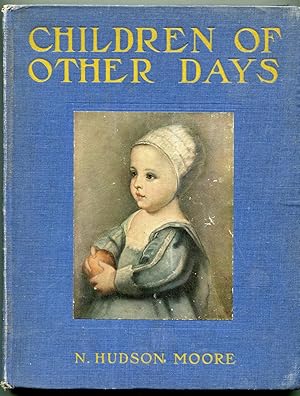 Children Of Other days Notable Pictures of Children of various Countries and Times After Painting...