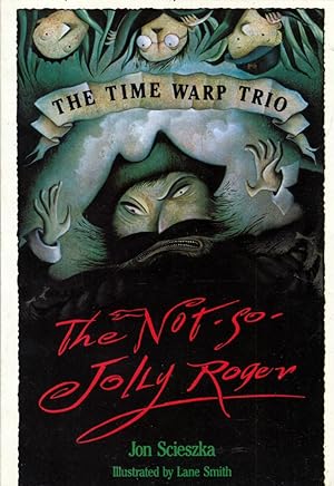 Bild des Verkufers fr The Not-So-Jolly Roger (The Time Warp Trio) zum Verkauf von Kayleighbug Books, IOBA