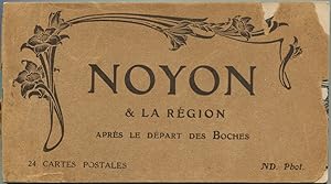 Noyon & La Region Apres The Depart Des Boches