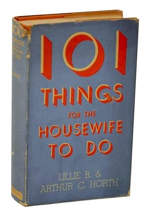 Seller image for 101 Things For the Housewife To Do for sale by Jeff Hirsch Books, ABAA