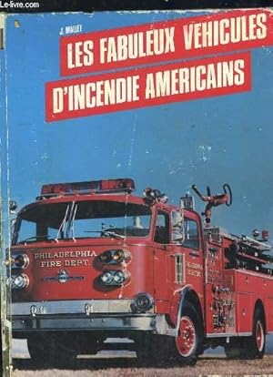 Bild des Verkufers fr LES FABULEUX VEHICULES D INCENDIE AMERICAINS. zum Verkauf von Le-Livre