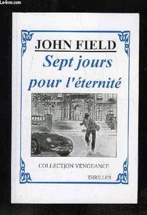 Imagen del vendedor de SEPT JOURS POUR L ETERNITE. a la venta por Le-Livre