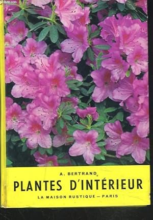 Seller image for PLANTES D'INTERIEUR for sale by Le-Livre