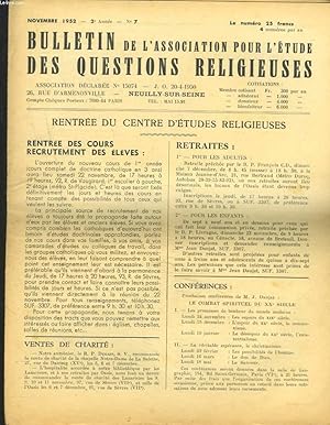 Bild des Verkufers fr BULLETIN DE L'ASSOCIATION POUR L'ETUDE DES QUESTIONS RELIGIEUSES N7, NOVEMBRE 1952. LE T.R.P. DESROUSSEAU ET LES ORIGINES DU CENTRE D'ETUDES RELIGIEUSES / THEOLOGIE DU BESOIN ET LITURGIE DU PROCHAIN / . zum Verkauf von Le-Livre