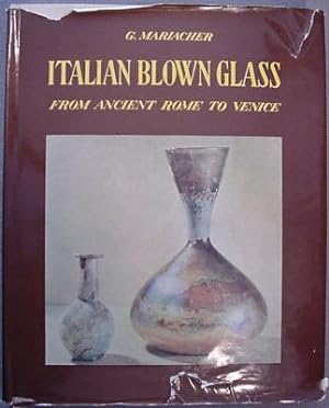 Italian Blown Glass: From Ancient Rome to Venice
