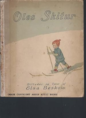 OLES SKITUR : Billeder Og Tekst Af Elsa Beskow