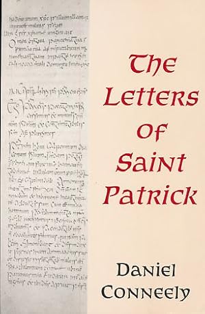 The Letters of Saint Patrick. A Study of their Theological Dimension. Edited and Presented by Pat...