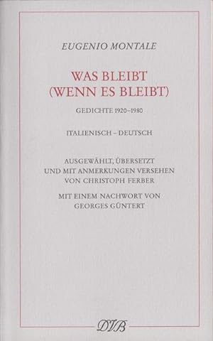 Immagine del venditore per Was bleibt (wenn es bleibt) : Gedichte 1920-1980 venduto da AHA-BUCH GmbH