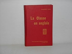Bild des Verk�ufers f�r La Classe En Anglais D'apr�s La M�thode direct Trosi�me Livre zum Verkauf von La Bouquinerie � D�d�