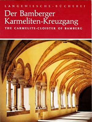 Bild des Verkufers fr Der Bamberger Karmeliten-Kreuzgang = The Carmelite cloister of Bamberg. zum Verkauf von Rheinlandia Verlag