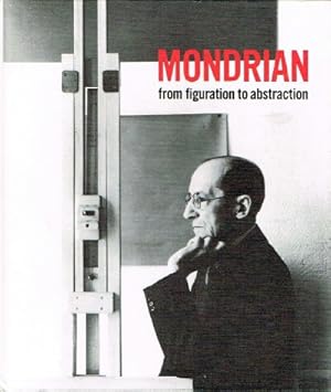 Seller image for Mondrian: From Figuration to Abstraction for sale by Round Table Books, LLC