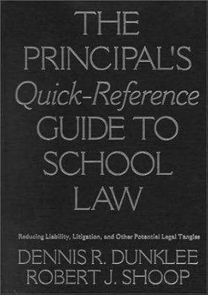 Bild des Verkufers fr The Principal's Quick-Reference Guide to School Law: Reducing Liability, Litigation, and Other Potential Legal Tangles. zum Verkauf von J. HOOD, BOOKSELLERS,    ABAA/ILAB
