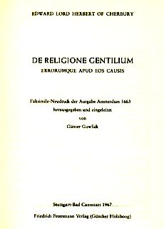 Imagen del vendedor de Edward Lord Herbert of Cherbury: De Religione Gentilium. Errorumque apud eos Causis. Faksimile Neudruck der Ausgabe Amsterdam 1663. a la venta por Fundus-Online GbR Borkert Schwarz Zerfa