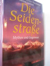 Seller image for Die Seidenstrae Mythos und Gegenwart for sale by Alte Bcherwelt