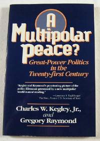 Multipolar Peace?: Great-Power Politics in the Twenty-First Century