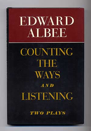 Seller image for Counting the Ways and Listening: Two Plays for sale by Between the Covers-Rare Books, Inc. ABAA