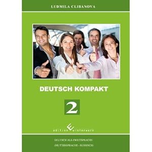 Bild des Verkufers fr Deutsch Kompakt 2 - Deutsch als Zweitsprache (Muttersprache - Russisch) zum Verkauf von AHA-BUCH GmbH