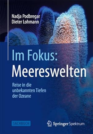 Image du vendeur pour Im Fokus: Meereswelten mis en vente par BuchWeltWeit Ludwig Meier e.K.