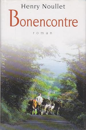 Seller image for BONENCONTRE. Relie PERIGORD DORDOGNE for sale by CARIOU1