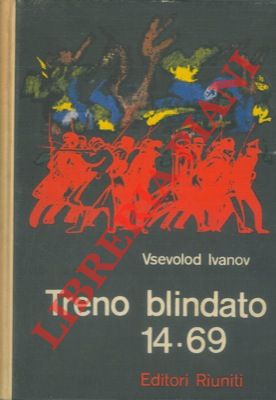 Bild des Verkufers fr Treno blindato 14-69. zum Verkauf von Libreria Piani