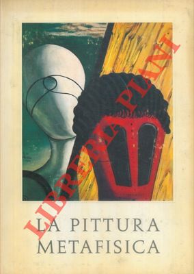 Seller image for La pittura metafisica. for sale by Libreria Piani