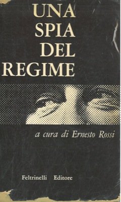 Bild des Verkufers fr Una spia del regime. zum Verkauf von Libreria Piani