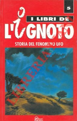 Storia del fenomeno ufo.