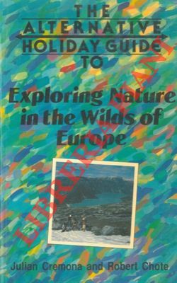 Imagen del vendedor de Exploring nature in the wilds of Europe. a la venta por Libreria Piani