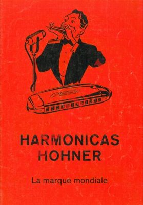 Harmonicas Hohner. La marque mondiale.