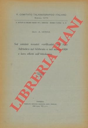 Sui minimi termici verificatisi nell'Alto Adriatico nel febbraio e nel marzo 1929 e loro effetti ...