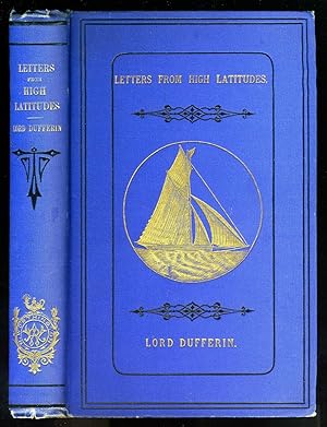 A Yacht Voyage. Letters from High Latitudes: Being Some Account of a Voyage, In 1856 In The Schoo...