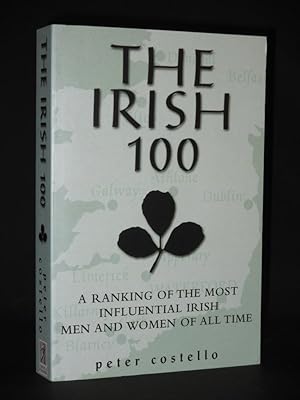 The Irish 100: A Ranking of the Most Influential Irish Men and Women of all Time