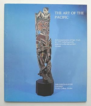 The Art of the Pacific. A Commemoration of Capt. Cook (d.1779) including works acquired on his 2n...