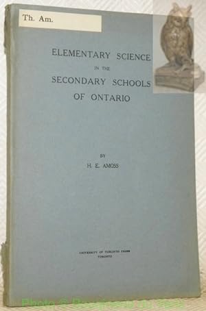 Bild des Verkufers fr Elementary science in the secondary schools of Ontario. Dissertation. zum Verkauf von Bouquinerie du Varis