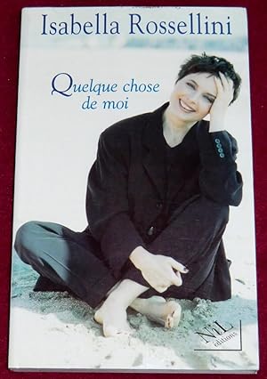 Image du vendeur pour QUELQUE CHOSE DE MOI mis en vente par LE BOUQUINISTE