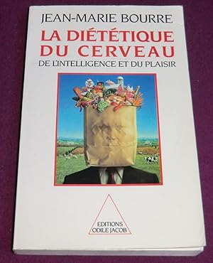 Imagen del vendedor de LA DIETETIQUE DU CERVEAU, de l'intelligence et du Plaisir a la venta por LE BOUQUINISTE